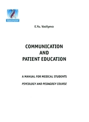 Communication and patient education: a manual for medical students
