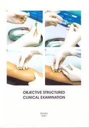 Объективный структурированный клинический экзамен = Objective structured clinical examination: приложение