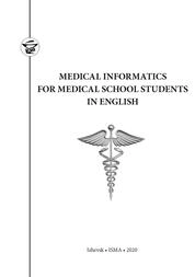Medical informatics for medical school students in EnglishL: lecture course