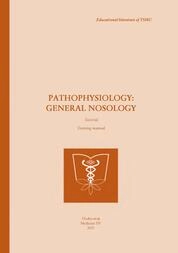 Pathophysiology, clinical pathophysiology: general nosology