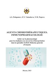 Agents chimiothérapeutiques. Immunopharmacologie: atelier sur la pharmacologie pour les étudiants avec un service d'interprétation dans la spécialité 31.05.01 Médecine générale (Français)