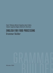 Английский для пищевой промышленности. Грамматический конструктор = English for food processing. Grammar Builder